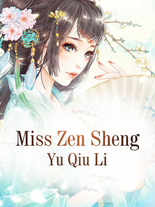 Miss Zensheng